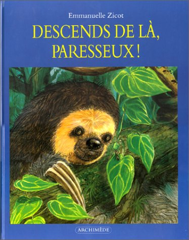 Descends de là, paresseux !