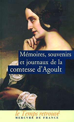 Mémoires, souvenirs et journaux de la comtesse d'Agoult (Daniel Stern)