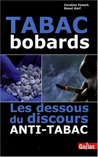 Bobards tabac : les dessous du discours antitabac