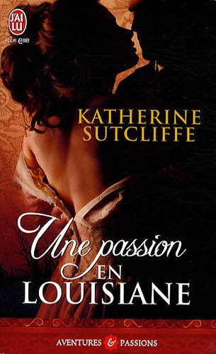 Une passion en Louisiane