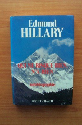 qui ne risque rien, n'a rien. autobiographie.