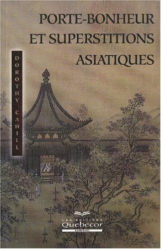 Porte-bonheur et superstitions asiatiques