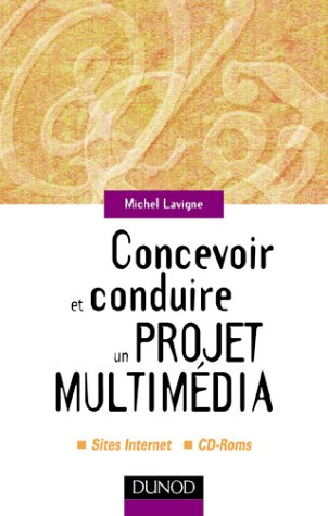 Concevoir et conduire un projet multimédia