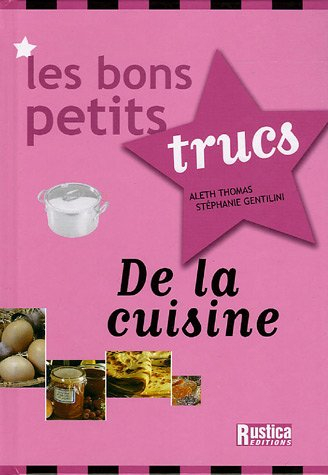 Les bons petits trucs de la cuisine