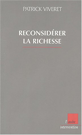 Reconsidérer la richesse