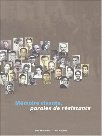 Mémoire vivante, paroles de résistants
