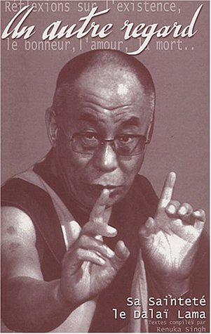 Un autre regard : réflexions sur l'existence, le bonheur, l'amour, la mort...