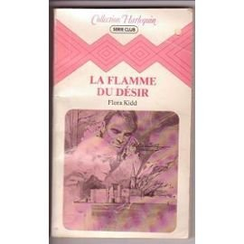 la flamme du désir (collection harlequin)