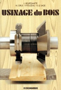 Usinage du bois