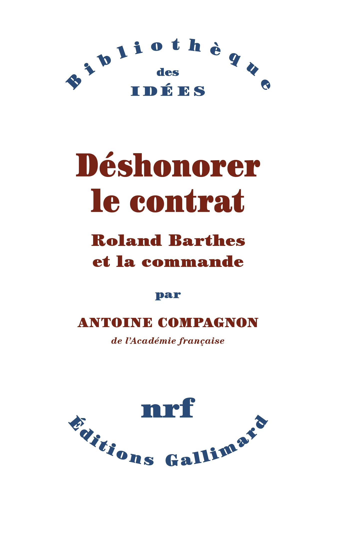 Déshonorer le contrat : Roland Barthes et la commande