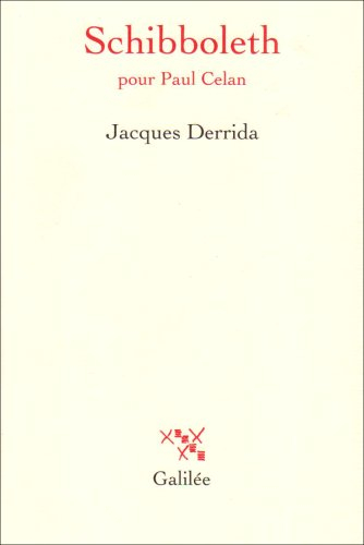 Schibboleth : pour Paul Celan