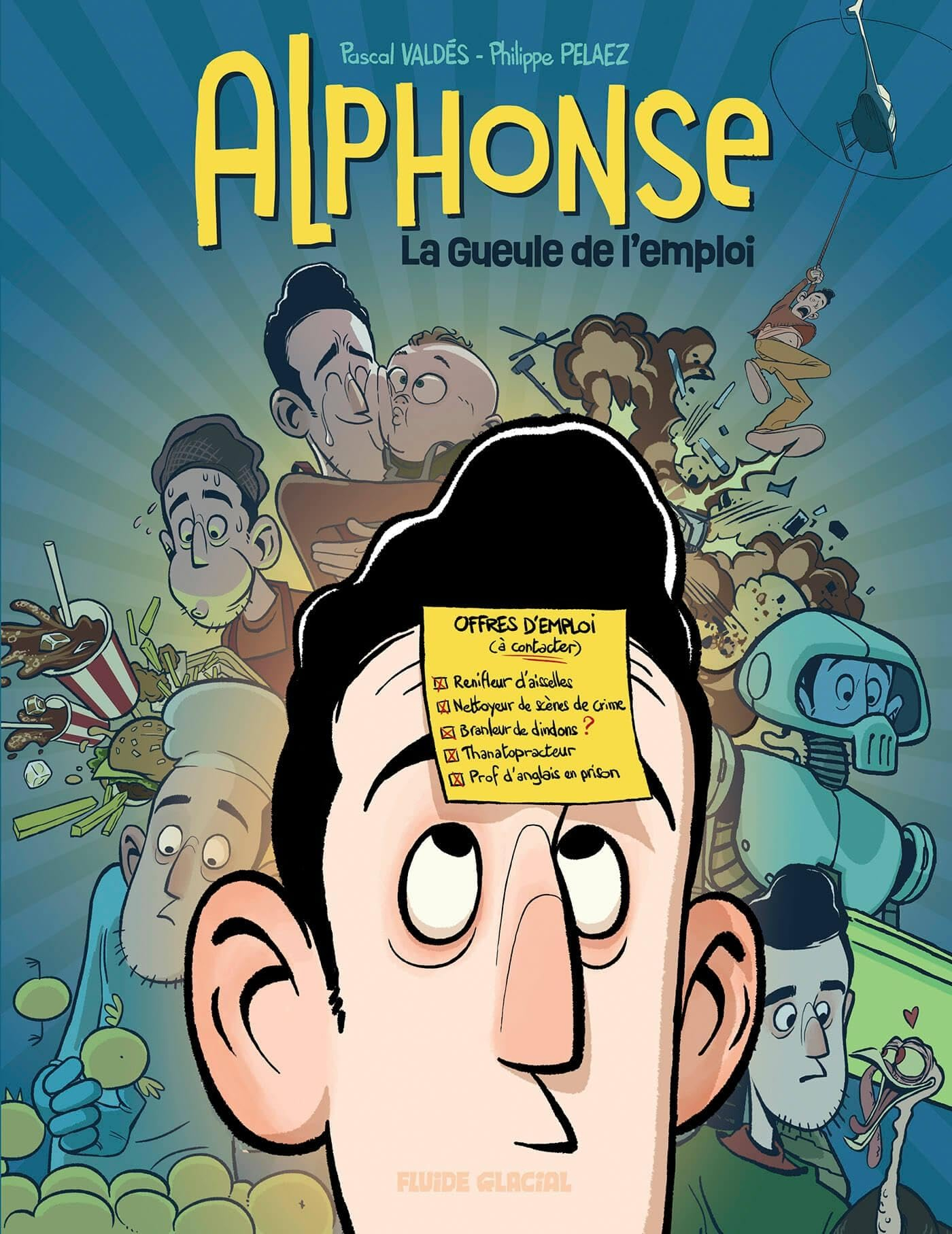 Alphonse. Vol. 1. La gueule de l'emploi