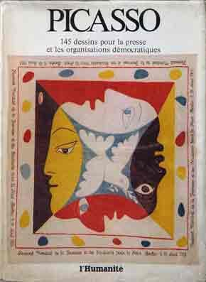picasso - 145 dessins pour la presse et les organisations démocratiques - catalogue de l'exposition 