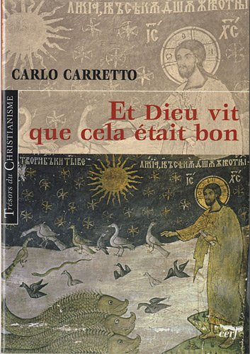 Et Dieu vit que cela était bon