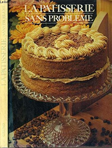 La Pâtisserie sans problème