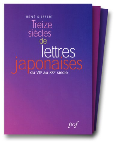 Treize siècles de lettres japonaises : du VIIe au XXe siècle