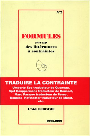 Formules, n° 2. Traduire la contrainte : Umberto Eco, traducteur de Queneau, Sjef Houppermans traduc