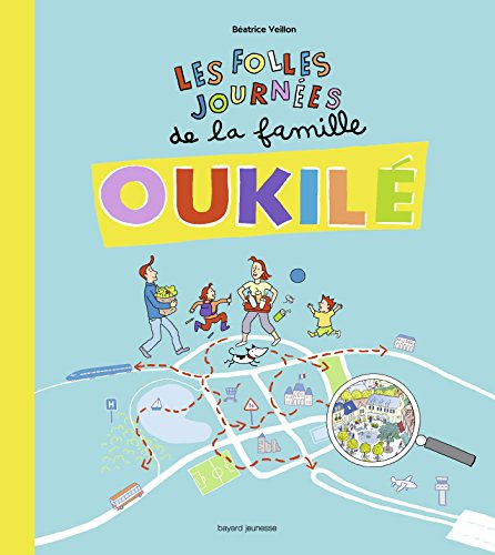 La famille Oukilé. Les folles journées de la famille Oukilé : dans tous les moments de leur vie quot