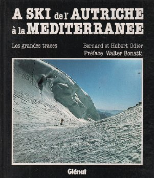 A ski de l'Autriche à la Méditerranée : les grandes traces