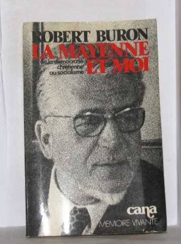 La Mayenne et moi, ou de la démocratie chrétienne au socialisme
