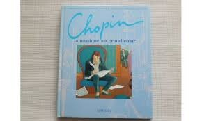 Chopin, la musique au grand coeur