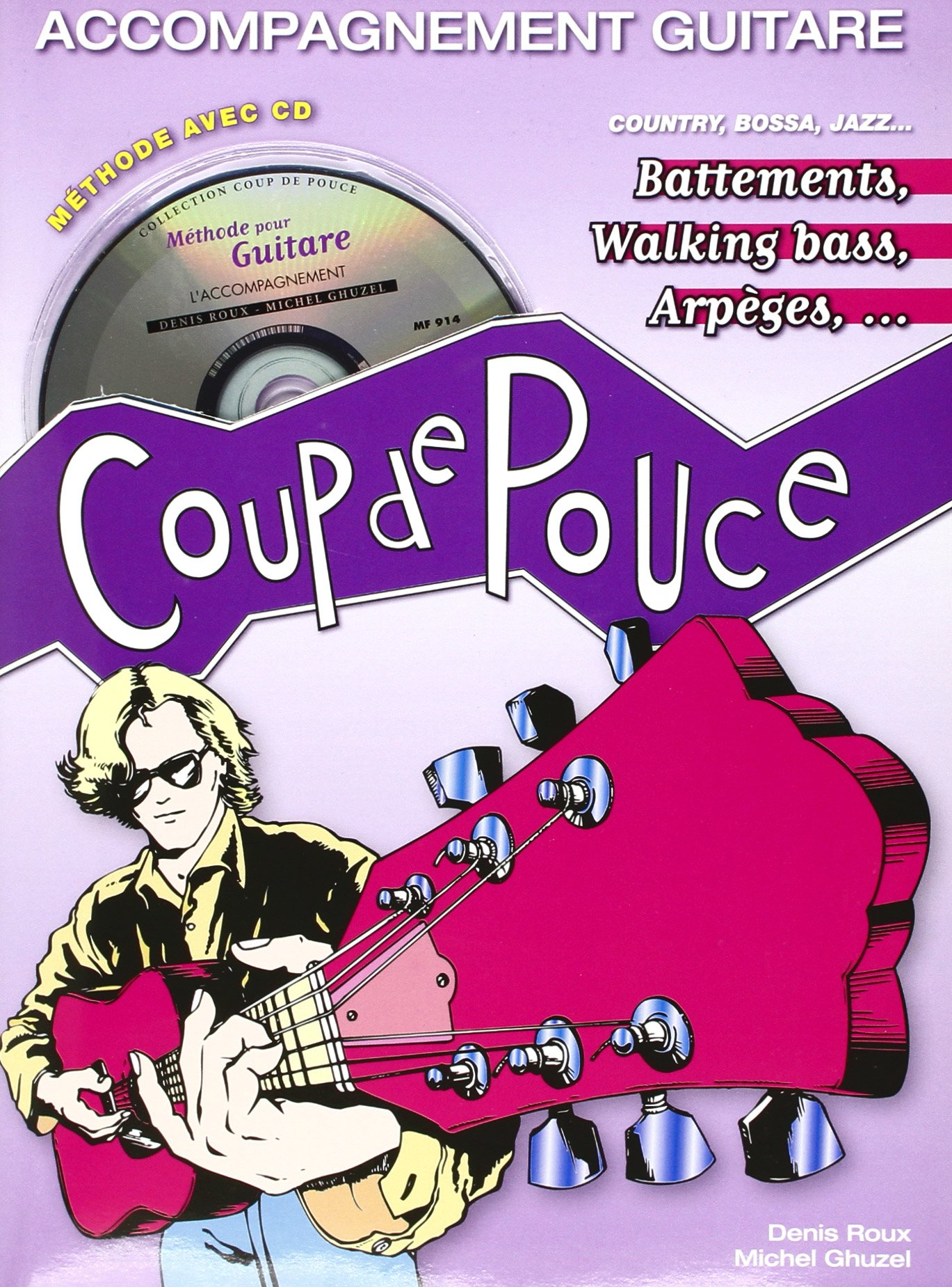 Coup de Pouce Accompagnement Guitare (Battements Walking Bass Arpeges + 1 CD)