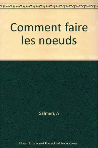 comment faire les noeuds