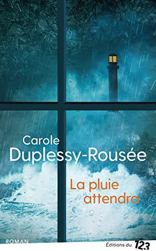 La pluie attendra
