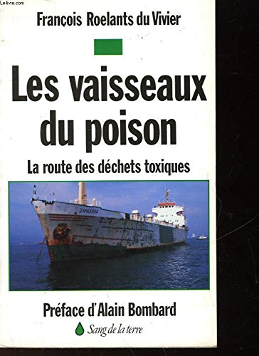 Les Vaisseaux du poison : la route des déchets toxiques