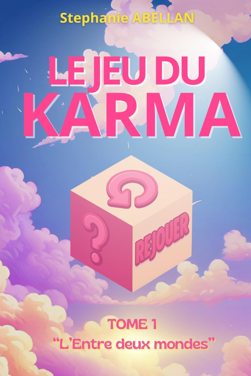 LE JEU DU KARMA: TOME I "L'ENTRE DEUX MONDES"