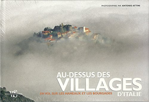 Au-dessus des villages d'Italie : en vol sur les hameaux et les bourgades