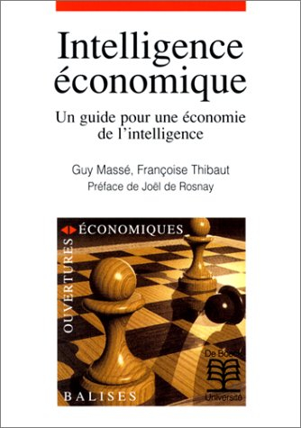 Intelligence économique : un guide pour une économie de l'intelligence