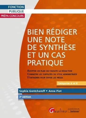Bien rédiger une note de synthèse et un cas pratique : catégories A et B