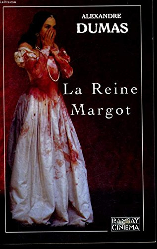 La Reine Margot