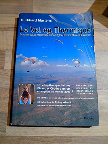 Le vol en thermique (pour les pilotes Parapente, Delta, Rigide, Planeur ULM, Paramoteur)