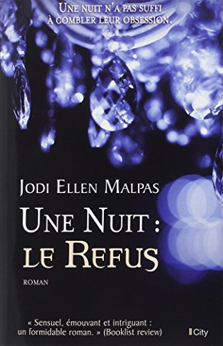 Une nuit. Le refus