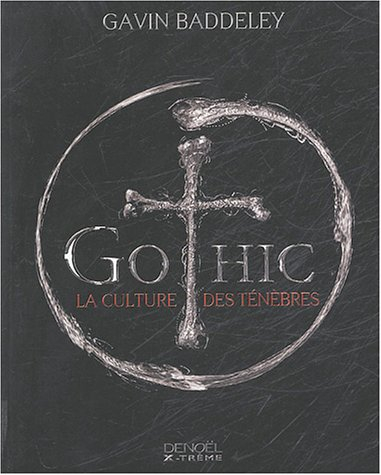 Gothic, la culture des ténèbres