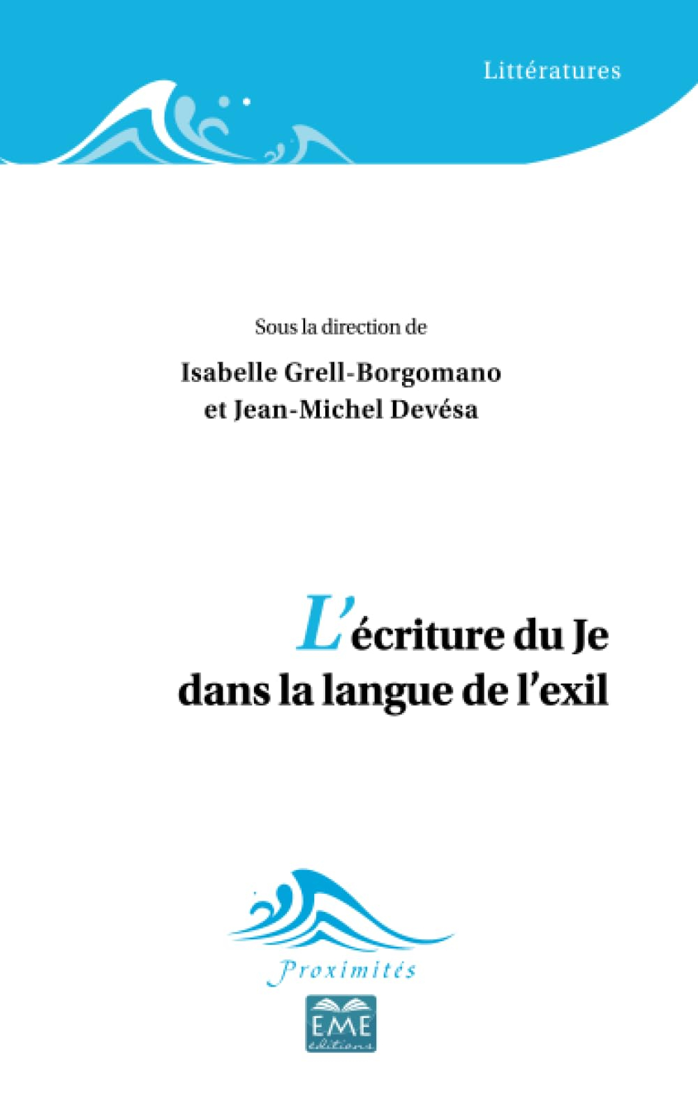 L'écriture du je dans la langue de l'exil
