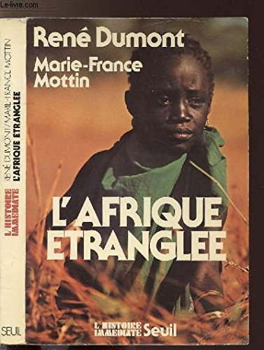 L'Afrique étranglée : Zambie, Tanzanie, Sénégal, Côte d'Ivoire, Guinée-Bissau, Cap-Vert
