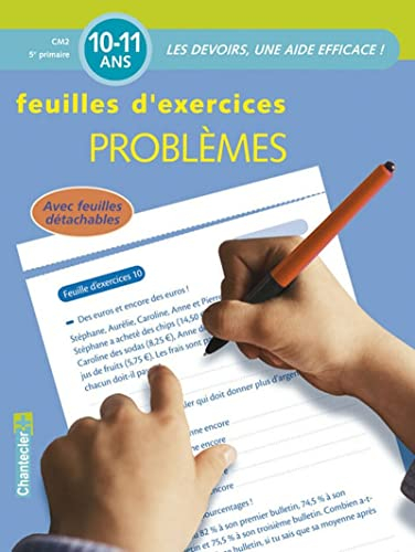 Problèmes : feuilles d'exercices : CM2-5e primaire, 10-11 ans
