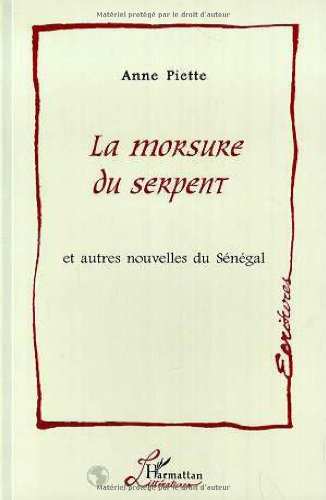 La morsure du serpent : et autres nouvelles du Sénégal