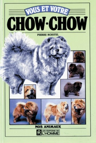 vous et votre chow chow