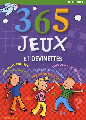 365 jeux et devinettes, 8-10 ans