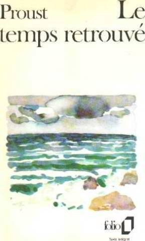À la recherche du temps perdu : le temps retrouvé