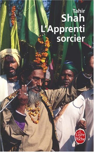 L'apprenti-sorcier : au coeur de l'Inde mystérieuse
