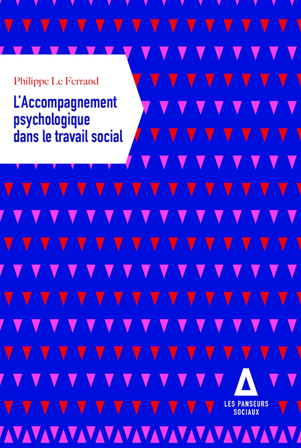 L'accompagnement psychologique dans le travail social : santé mentale, vulnérabilité psychosociale :