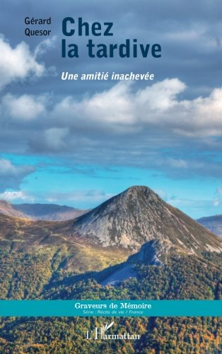 Chez la tardive : une amitié inachevée