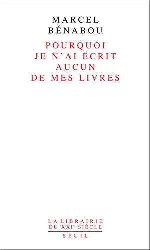 Pourquoi je n'ai écrit aucun de mes livres