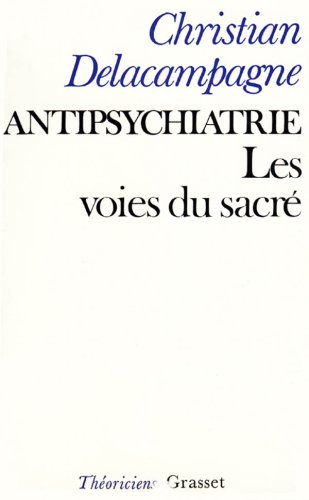 antipsychiatrie : les voies du sacré