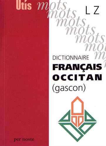 Dictionnaire français-occitan (gascon). Vol. 2. L-Z